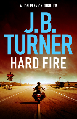 Hard Fire - Turner, J B