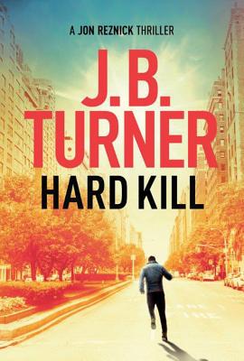 Hard Kill - Turner, J B