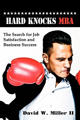 Hard Knocks, MBA - Miller, David W, II