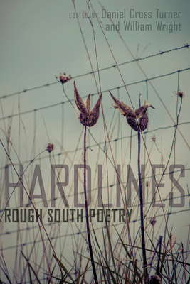 Hard Lines: Rough South Poetry - Turner, Daniel Cross (Editor), and Wright, William (Editor)