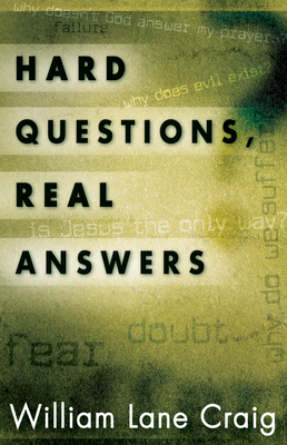 Hard Questions, Real Answers - Craig, William Lane