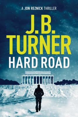 Hard Road - Turner, J B