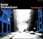 Hard Steppin' - Ikebe Shakedown