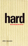 Hard: Stories about Gay Men and Sex