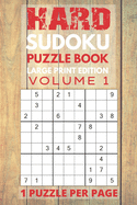 Hard Sudoku Puzzle Book Large Print Edition Volume 1: 156 Hard Difficulty Puzzles, One Puzzle Per Page for Easy Viewing, For Highly Skilled Sudoku Players