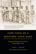 Hard Times on a Southern Chain Gang: Originally Published as the Novel Georgia Nigger (1932) (Revised)