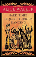 Hard Times Require Furious Dancing: New Poems