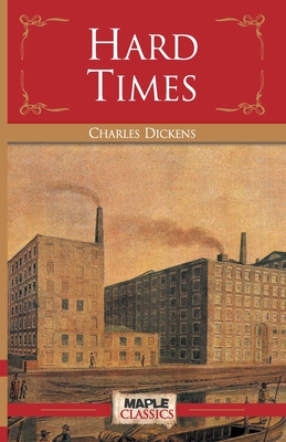 Hard Times - Dickens, Charles