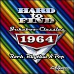 Hard to Find Jukebox Classics 1964: Rock, Rhythm & Pop