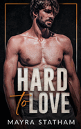 Hard To Love: Good With His Hands