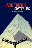 Hard Truths, Costly Lies