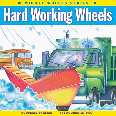 Hard Working Wheels - Pearson, Debora