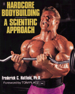 Hardcore Bodybuilding: A Scientific Approach