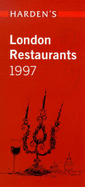 Harden's London Restaurants 1997 Survey