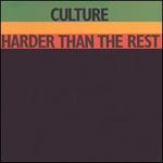 Harder Than the Rest - Culture