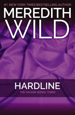 Hardline: The Hacker Series #3 - Wild, Meredith