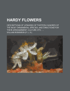 Hardy Flowers: Descriptions of Upwards of Thirteen Hundred of the Most Ornamental Species, Directions for Their Arrangement, Culture, Etc Daffodils (Classic Reprint)