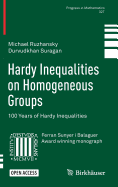 Hardy Inequalities on Homogeneous Groups: 100 Years of Hardy Inequalities