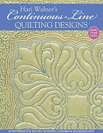 Hari Walner's Continuous-Line Quilting: 80 Patterns for Blocks, Borders, Corners & Backgrounds