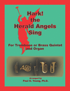 Hark! the Herald Angels Sing: for Trombone or Brass Quintet and Organ