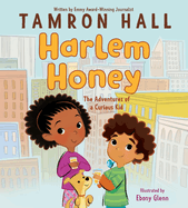 Harlem Honey: The Adventures of a Curious Kid