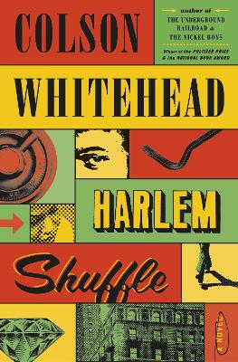 Harlem Shuffle: A Novel - Whitehead, Colson