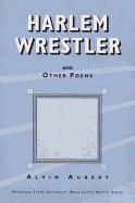 Harlem Wrestler and Other Poems