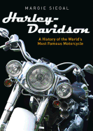 Harley-Davidson: A History of the World's Most Famous Motorcycle