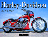 Harley-Davidson: A Love Affair - Glastonbury, Jim, and Random House Value Publishing