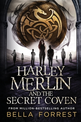 Harley Merlin and the Secret Coven - Forrest, Bella