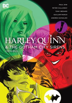 Harley Quinn & the Gotham City Sirens Omnibus - Dini, Paul