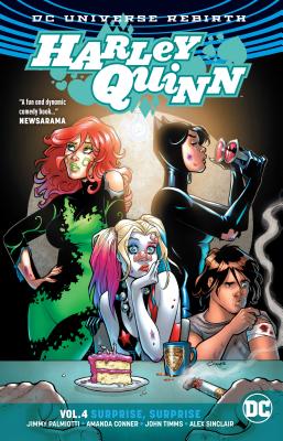 Harley Quinn Vol. 4: Surprise, Surprise (Rebirth) - Palmiotti, Jimmy, and Conner, Amanda