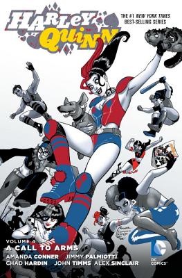 Harley Quinn, Volume 4: A Call to Arms - Conner, Amanda, and Palmiotti, Jimmy