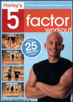 Harley's 5 Factor Workout - 