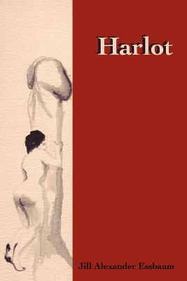 Harlot - Essbaum, Jill Alexander