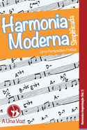 Harmonia Moderna Simplificada: Uma perspectiva prßtica