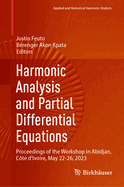 Harmonic Analysis and Partial Differential Equations: Proceedings of the Workshop in Abidjan, C?te d'Ivoire, May 22-26, 2023