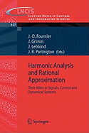 Harmonic Analysis and Rational Approximation: Their Roles in Signals, Control and Dynamical Systems