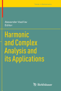 Harmonic and Complex Analysis and Its Applications