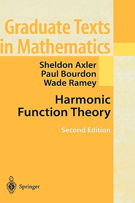 Harmonic Function Theory - Axler, Sheldon, and Bourdon, Paul, and Wade, Ramey