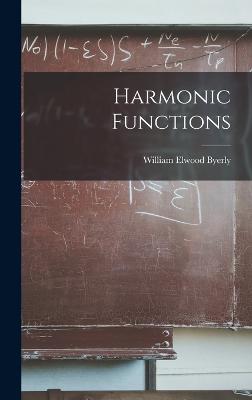 Harmonic Functions - Byerly, William Elwood