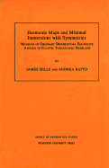 Harmonic Maps and Minimal Immersions with Symmetries: Methods of Ordinary Differential Equations Applied to Elliptic Variational Problems. (Am-130) - Eells, James, and Ratto, Andrea