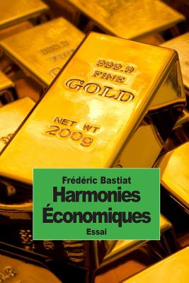 Harmonies conomiques - Bastiat, Frdric