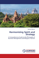 Harmonizing Spirit and Strategy