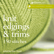 Harmony Guides: Knit Edgings & Trims
