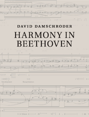 Harmony in Beethoven - Damschroder, David