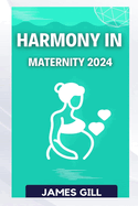 Harmony in Maternity 2024
