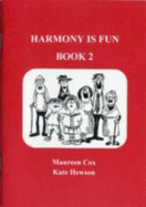 Harmony is Fun - Cox, Maureen, and Hewson, Kate