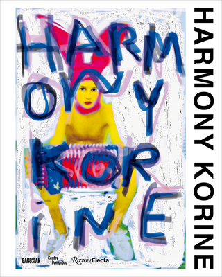 Harmony Korine - Korine, Harmony, and Knock, Alicia, and Burdeau, Emmanuel