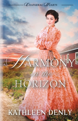 Harmony on the Horizon - Denly, Kathleen